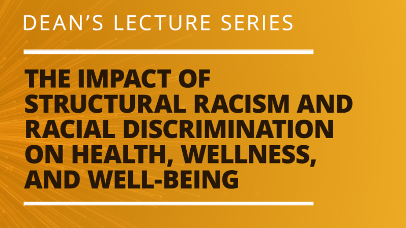 Deans Lecture Series - Structural Racism