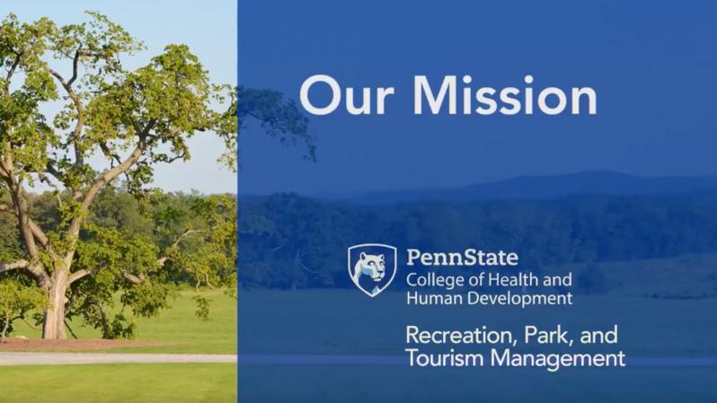 Philosophy and Mission of Penn State Recreation, Park, and Tourism Management