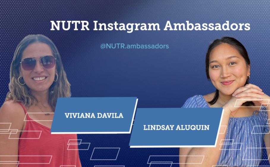 NUTR Instagram Ambassadors | Viviana Davila and Lindsay Aluquin | @NUTR.ambassadors